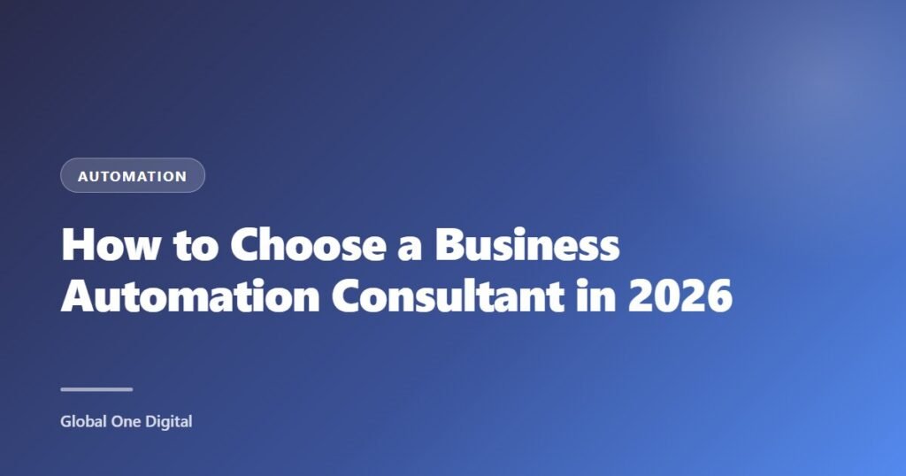 How to Choose a Business Automation Consultant in 2026
